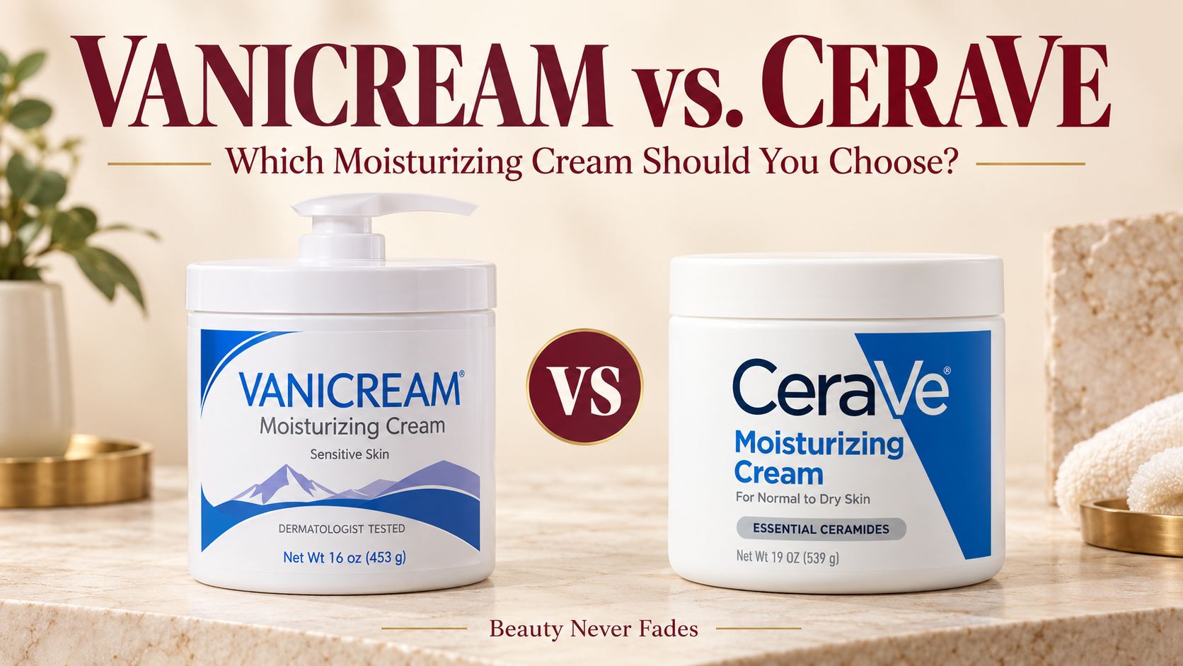 Vanicream vs. CeraVe Moisturizing Cream: Which Should You Choose?